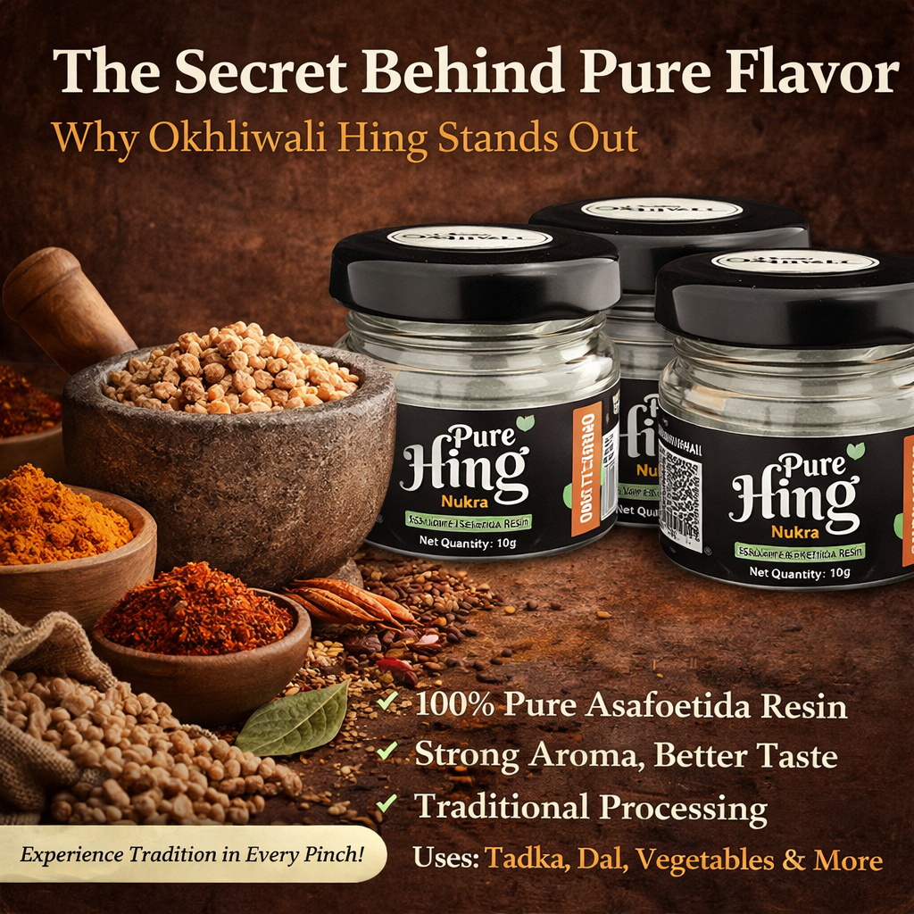 The Secret Behind Pure Flavor: Why Okhliwali Hing Stands Out